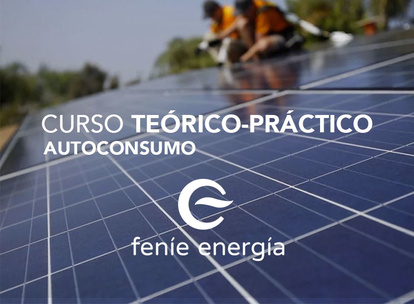 Parte práctica curso Autoconsumo Feníe Energía