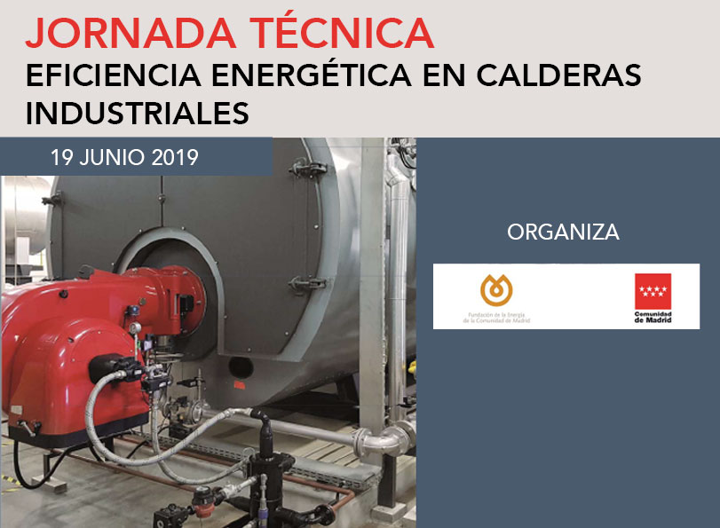Jornada sobre Eficiencia Energética en Calderas Industriales: Comunidad de Madrid | Fenercom
