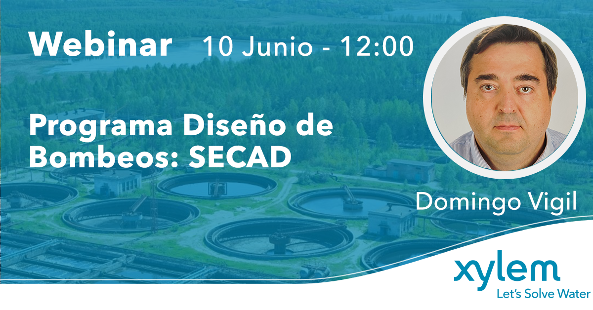 Webinar Xylem: Programa Diseño de Bombeos: SECAD