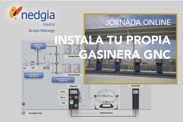 Webinar NEDGIA: Cómo instalar mi propia gasinera de Gas Natural Comprimido (GNC)