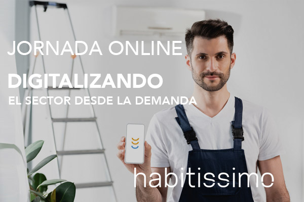 Webinar HABITISSIMO: «Digitalizando el sector desde la demanda»