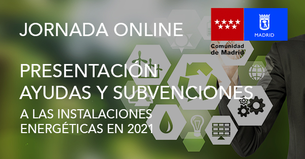 Ayudas y subvenciones a las instalaciones energéticas en 2021