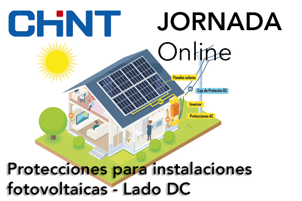 Webinar CHINT: Protecciones para instalaciones fotovoltaicas – Lado DC