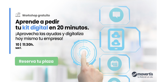 Jornada Online Movertis: Te enseñamos a pedir tu Kit Digital en 20 minutos