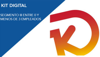 Convocatoria kit digital segmento III entre 0 y menos de 3 empleados