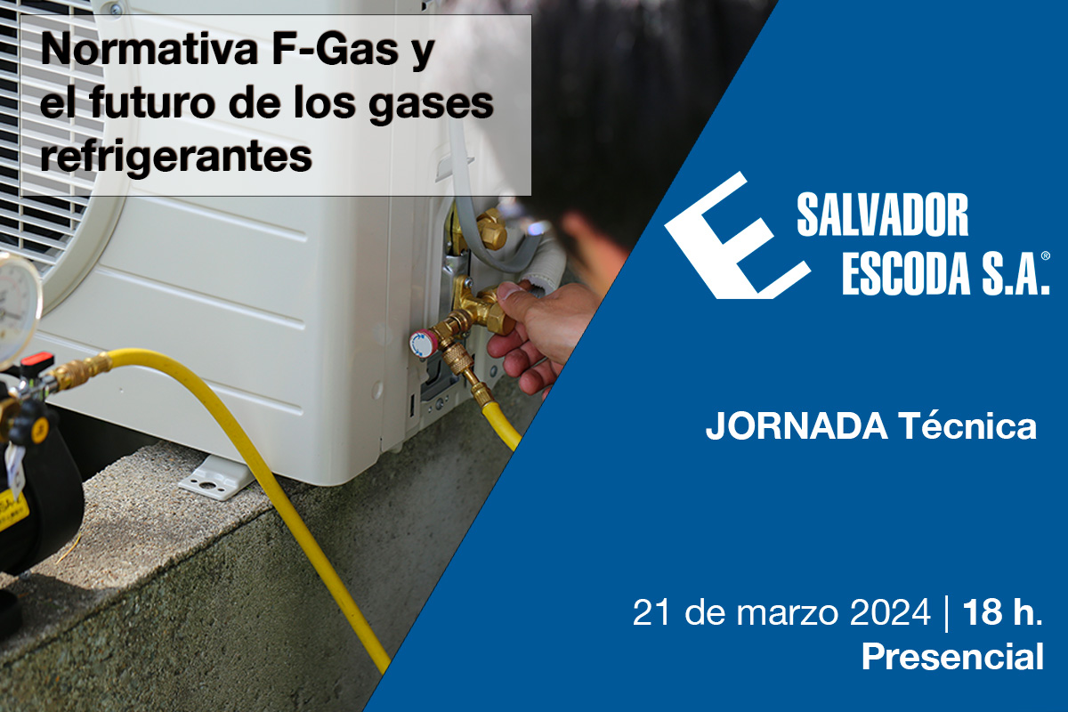SALVADOR ESCODA | Normativa F-Gas y el futuro de los gases refrigerantes